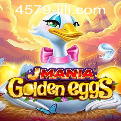 Discover the Exciting World of JManiaGoldenEggs and the Thrilling Challenge of 4579jili